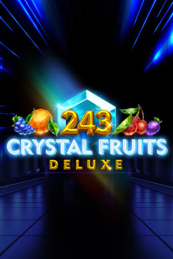 243 Crystal Fruits Deluxe бесплатная демо игра онлайн казино | Poker Dom