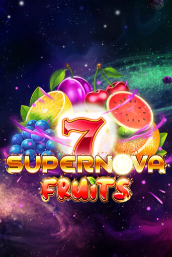 7 Supernova Fruits бесплатная демо игра онлайн казино | Poker Dom