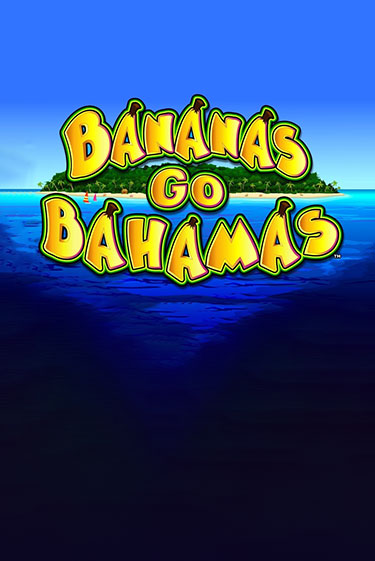 Bananas Go Bahamas бесплатная демо игра онлайн казино | Poker Dom