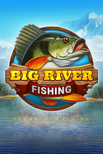 Big River Fishing бесплатная демо игра онлайн казино | Poker Dom