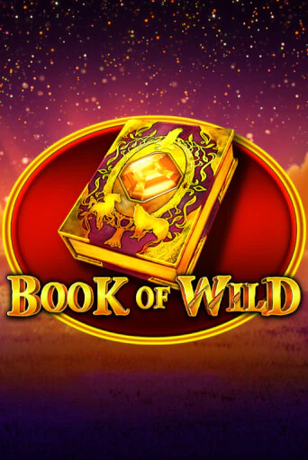 Book of Wild бесплатная демо игра онлайн казино | Poker Dom