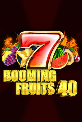 Booming Fruits 40 бесплатная демо игра онлайн казино | Poker Dom