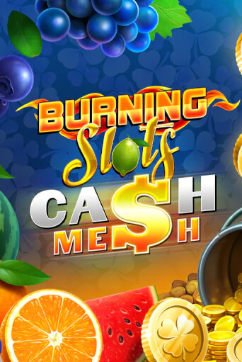 Burning Slots Cash Mesh бесплатная демо игра онлайн казино | Poker Dom