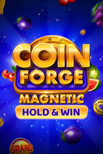 Coin Forge Magnetic бесплатная демо игра онлайн казино | Poker Dom