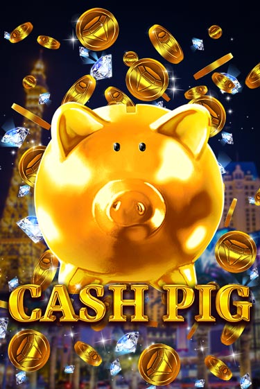 Cash Pig бесплатная демо игра онлайн казино | Poker Dom