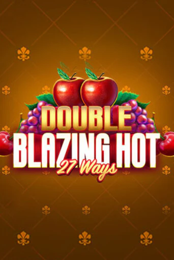 Double Blazing Hot 27 Ways бесплатная демо игра онлайн казино | Poker Dom