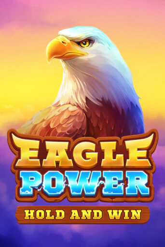 Eagle Power: Hold and Win бесплатная демо игра онлайн казино | Poker Dom