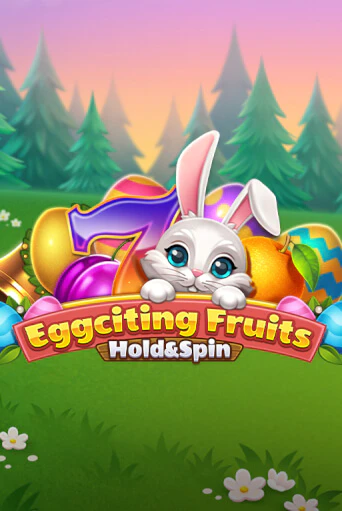 Eggciting Fruits - Hold&Spin бесплатная демо игра онлайн казино | Poker Dom