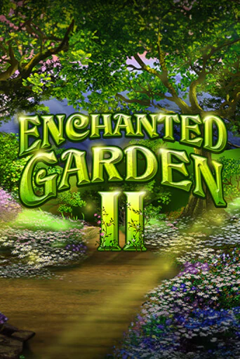 Enchanted Garden II бесплатная демо игра онлайн казино | Poker Dom
