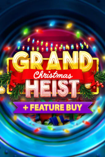 Christmas Grand Heist Feature Buy бесплатная демо игра онлайн казино | Poker Dom
