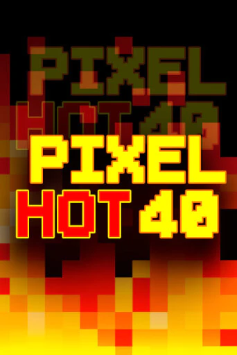 Pixel Hot 40 бесплатная демо игра онлайн казино | Poker Dom