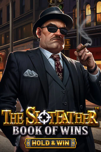 The Slotfather: Book Of Wins - Hold & Win бесплатная демо игра онлайн казино | Poker Dom