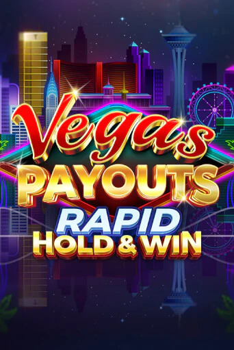 Vegas Payouts Rapid Hold & Win бесплатная демо игра онлайн казино | Poker Dom