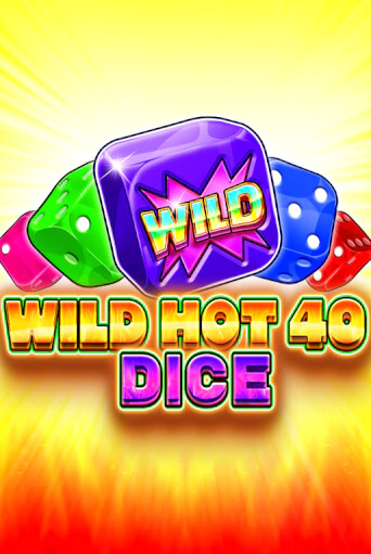 Wild Hot 40 Dice бесплатная демо игра онлайн казино | Poker Dom