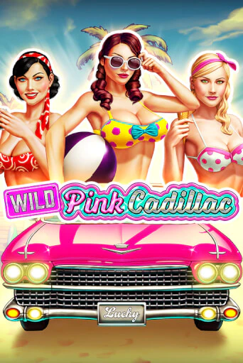 Wild Pink Cadillac бесплатная демо игра онлайн казино | Poker Dom