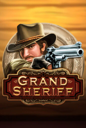 Grand Sheriff бесплатная демо игра онлайн казино | Poker Dom