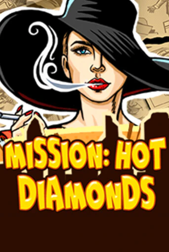 Mission: Hot Diamonds бесплатная демо игра онлайн казино | Poker Dom